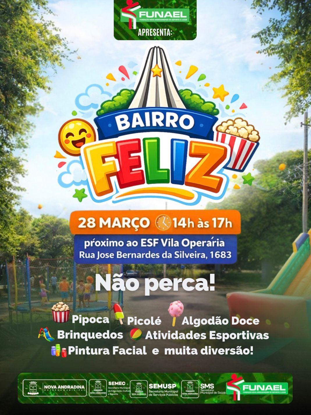 Bairro Feliz chega à Vila Operária com programação especial